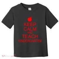 Keep Calm And Teach Kindergarten Toddler T-Shirt thumb 0
