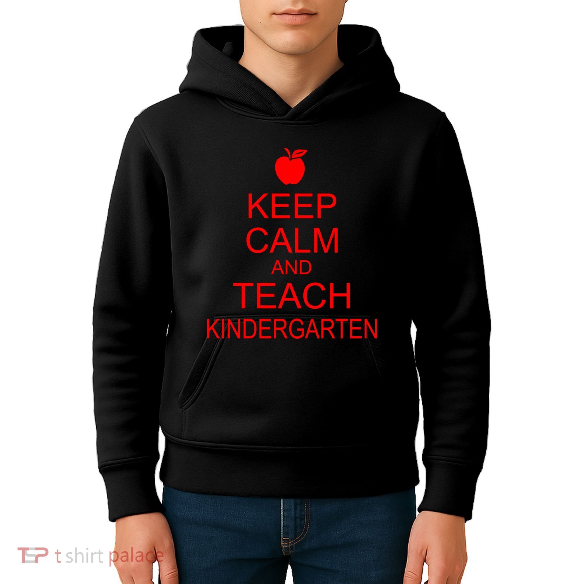Keep Calm And Teach Kindergarten Kids Hoodie