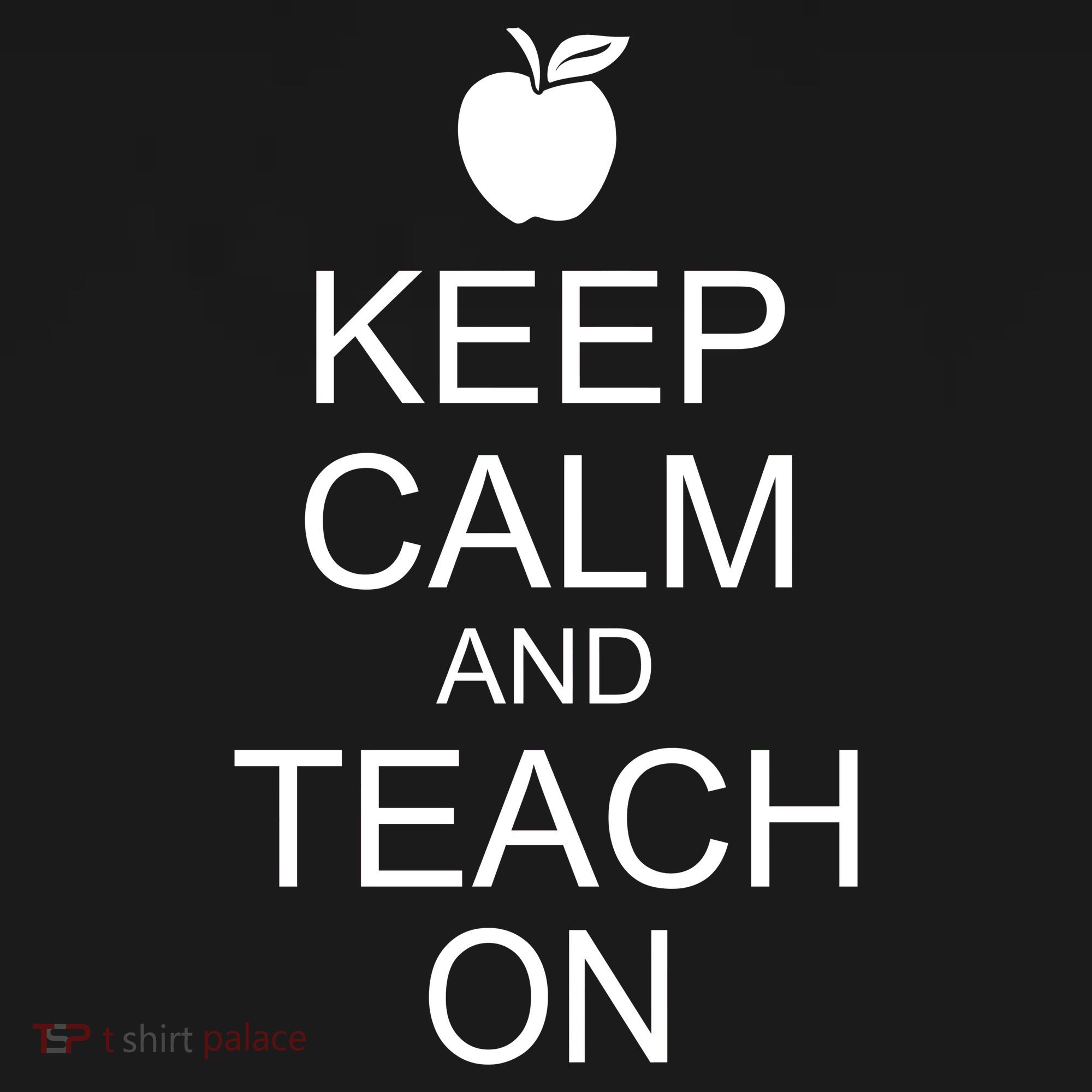 Keep Calm and Teach On Long Sleeve Shirt