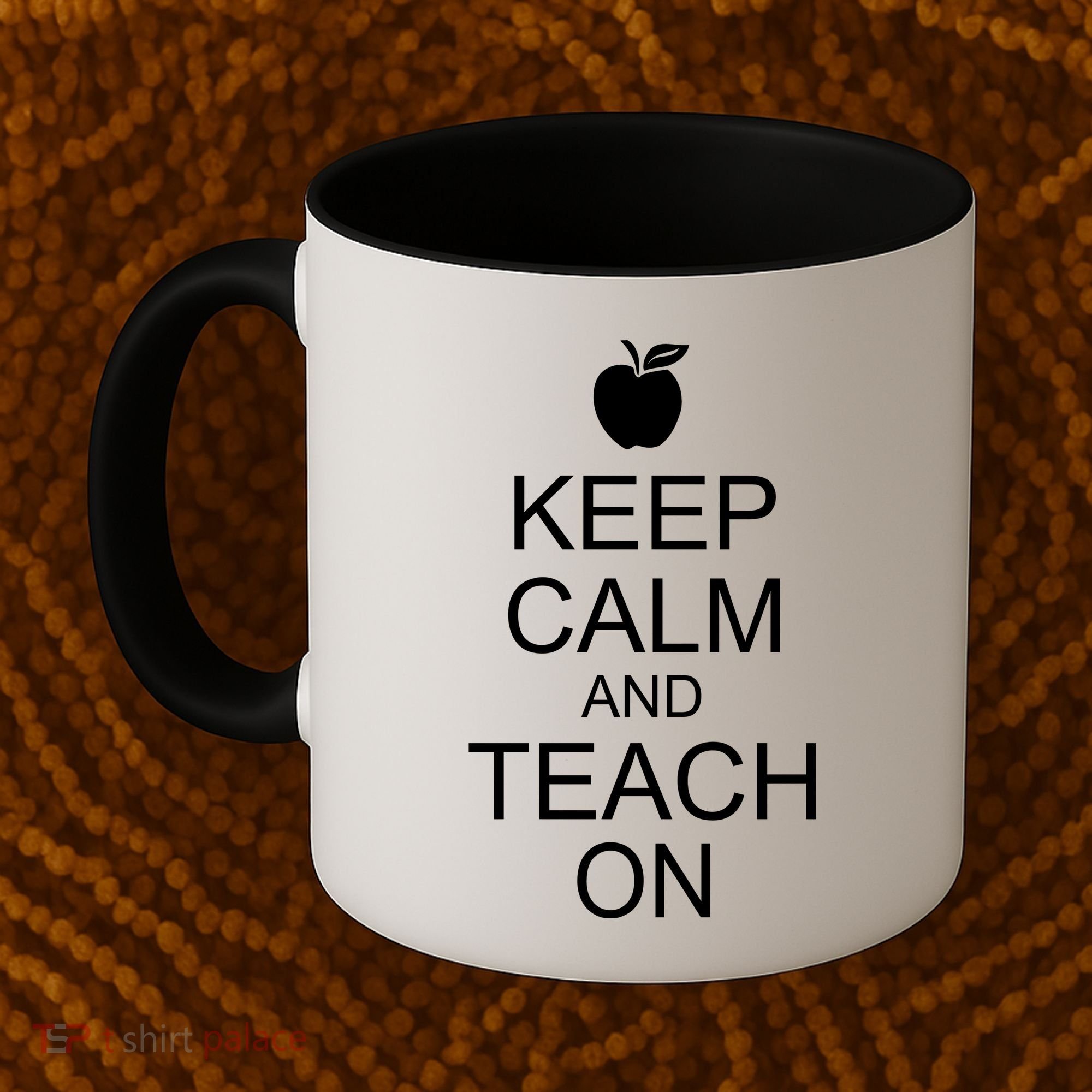Keep Calm and Teach On Coffee Mug