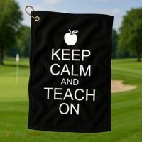Keep Calm and Teach On Golf Towel thumb 1