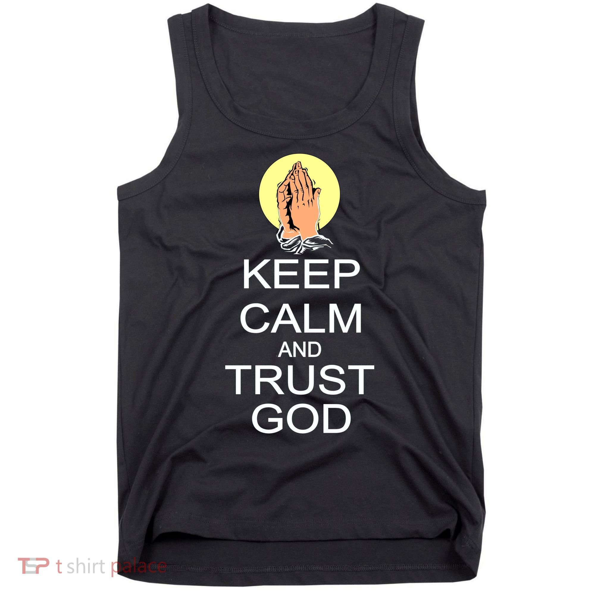 Keep Calm and Trust God Tank Top