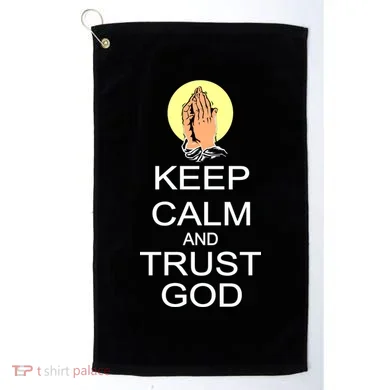 Keep Calm and Trust God Golf Towel