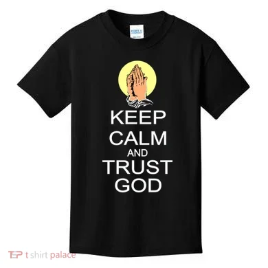 Keep Calm and Trust God Kids T-Shirt