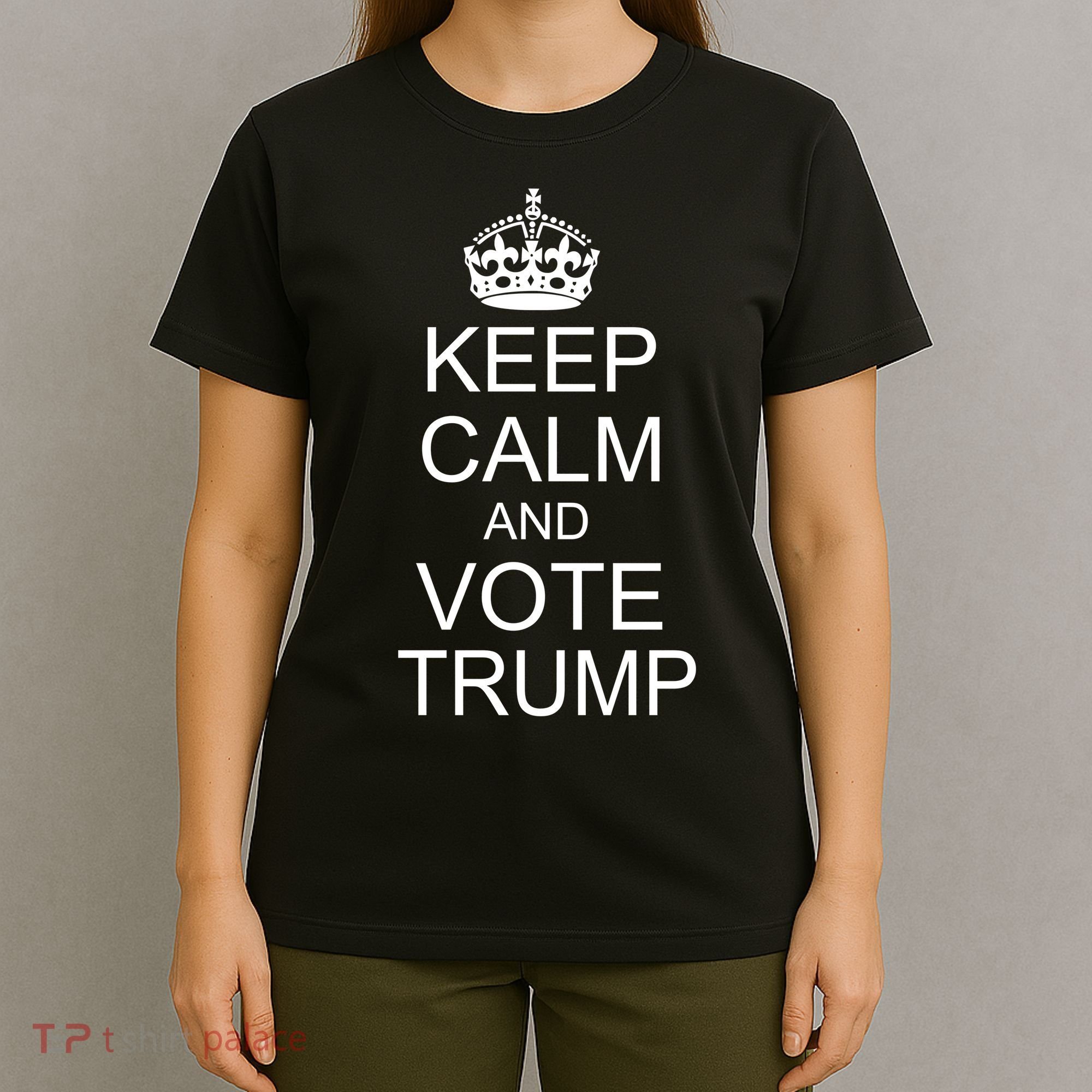 Keep Calm And Vote Trump T-Shirt