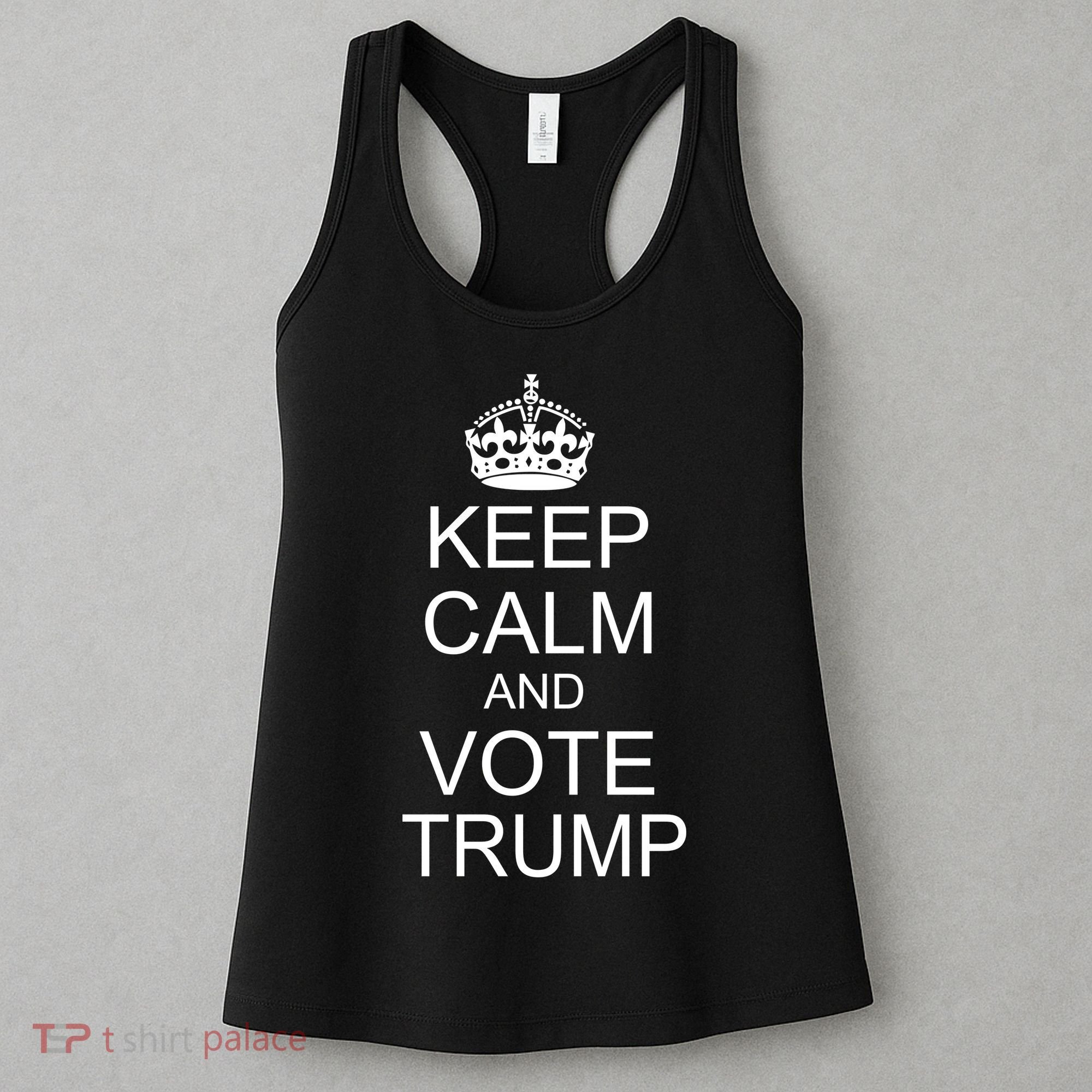 Keep Calm And Vote Trump Women's Tank Top