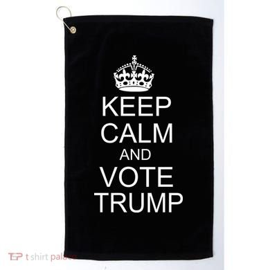 Keep Calm And Vote Trump Golf Towel