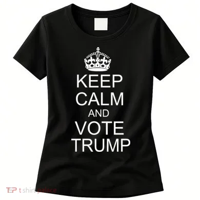 Keep Calm And Vote Trump Women's T-Shirt
