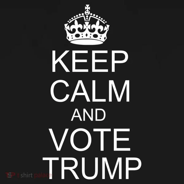 Keep Calm And Vote Trump Women's T-Shirt