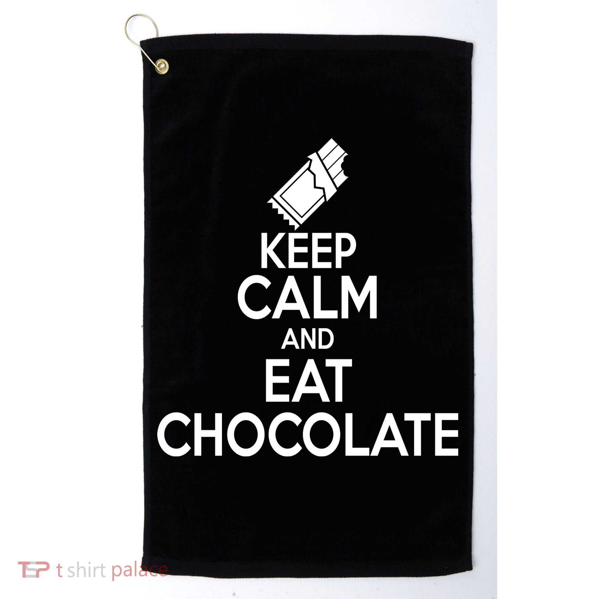 Keep Calm At Eat Chocolate Golf Towel