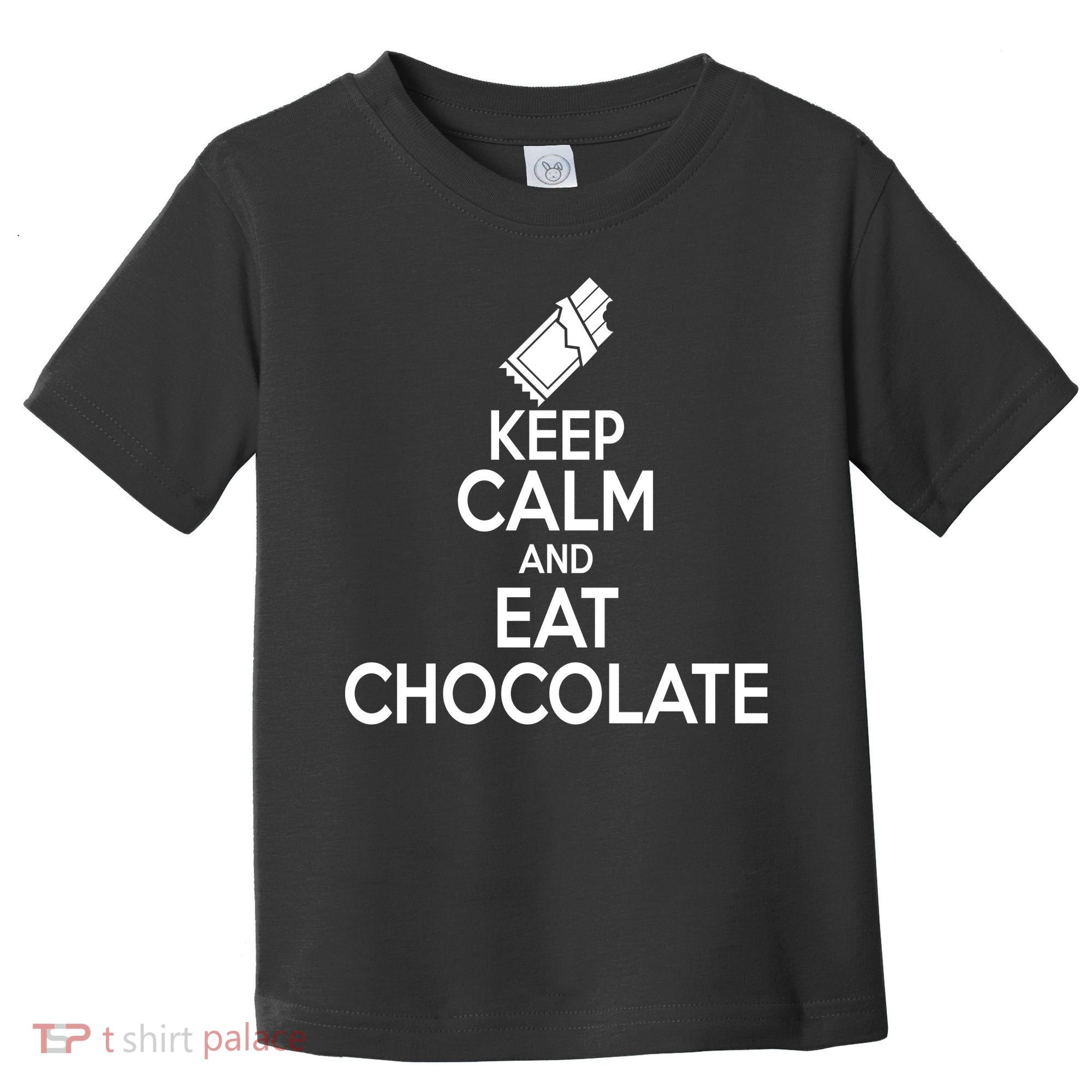 Keep Calm At Eat Chocolate Toddler T-Shirt