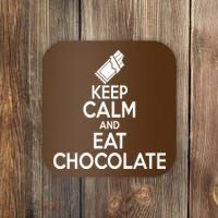 Keep Calm At Eat Chocolate Coaster thumb 0