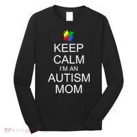 Keep Calm Autism Mom Awareness Long Sleeve Shirt thumb 0