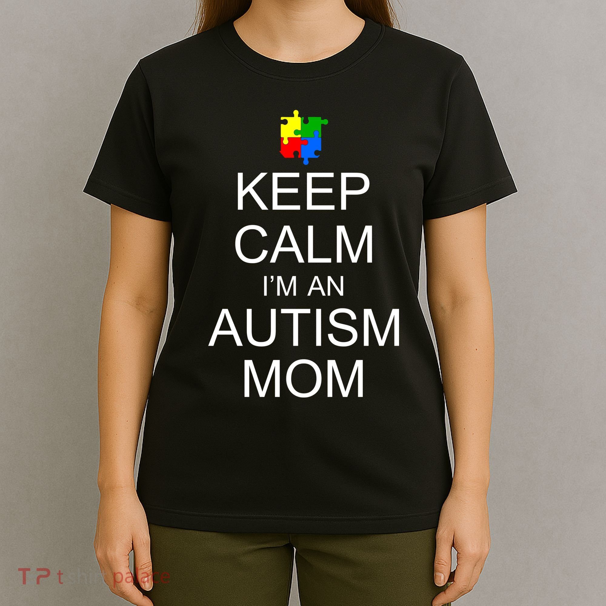 Keep Calm Autism Mom Awareness T-Shirt