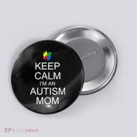 Keep Calm Autism Mom Awareness Button thumb 0