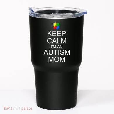Keep Calm Autism Mom Awareness Tumbler