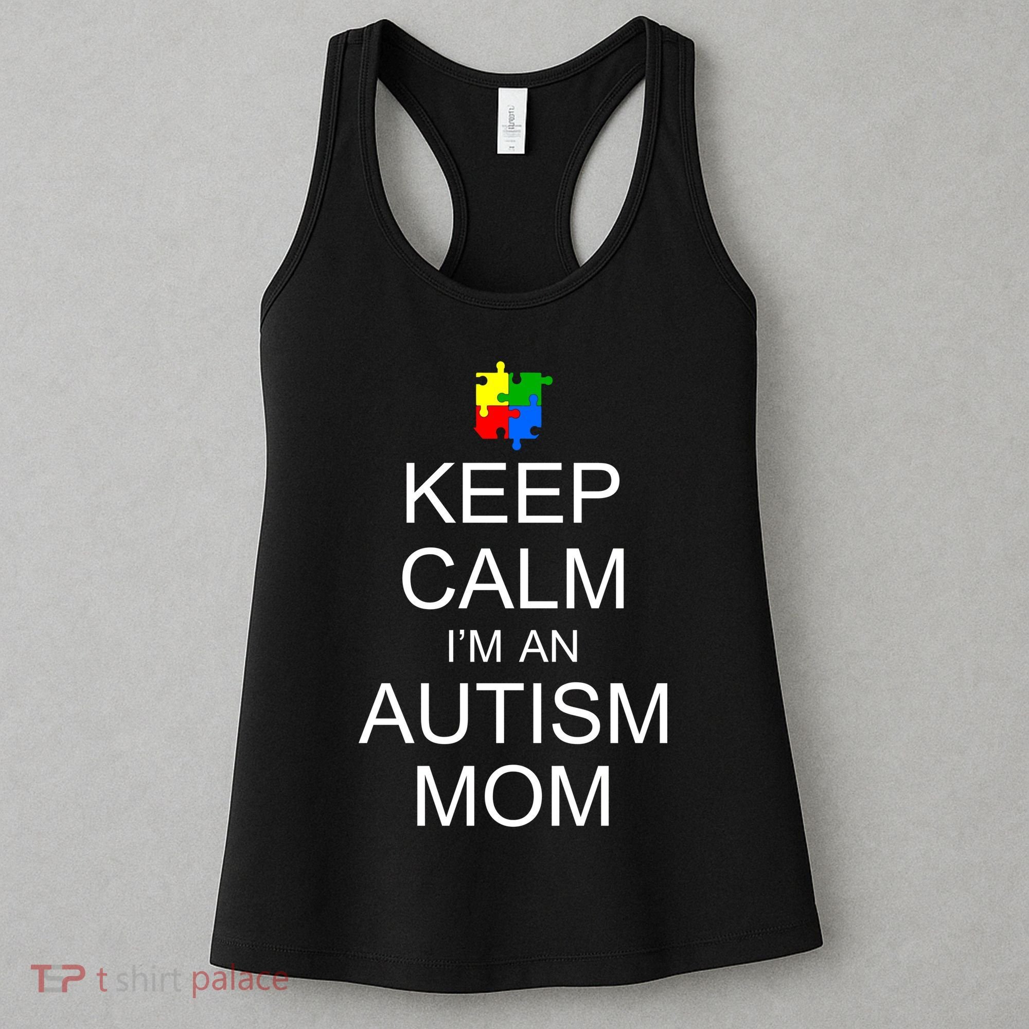 Keep Calm Autism Mom Awareness Women's Tank Top