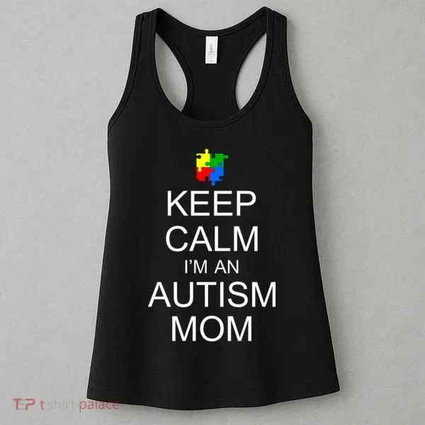 Keep Calm Autism Mom Awareness Women's Tank Top