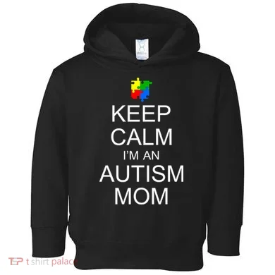 Keep Calm Autism Mom Awareness Toddler Hoodie