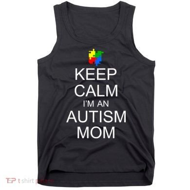 Keep Calm Autism Mom Awareness Tank Top