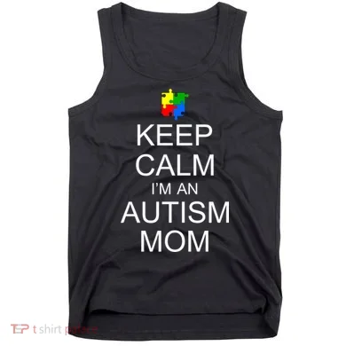 Keep Calm Autism Mom Awareness Tank Top