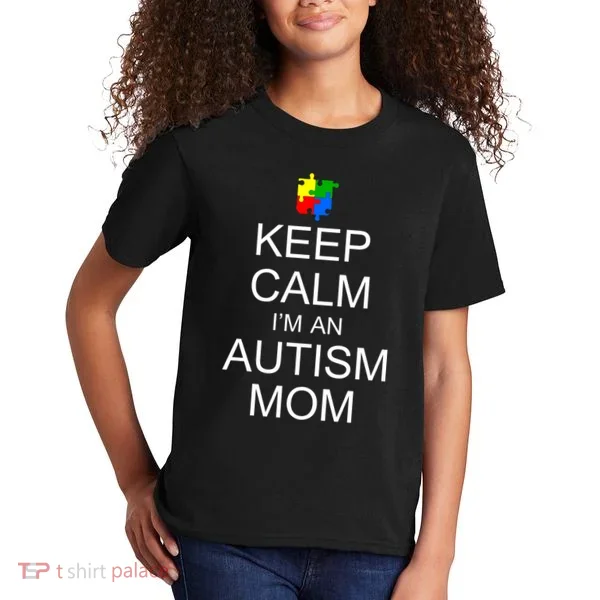 Keep Calm Autism Mom Awareness Kids T-Shirt