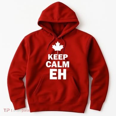 Keep Calm EH Funny Canadian  Hoodie