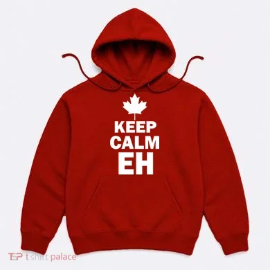 Keep Calm EH Funny Canadian  Hoodie
