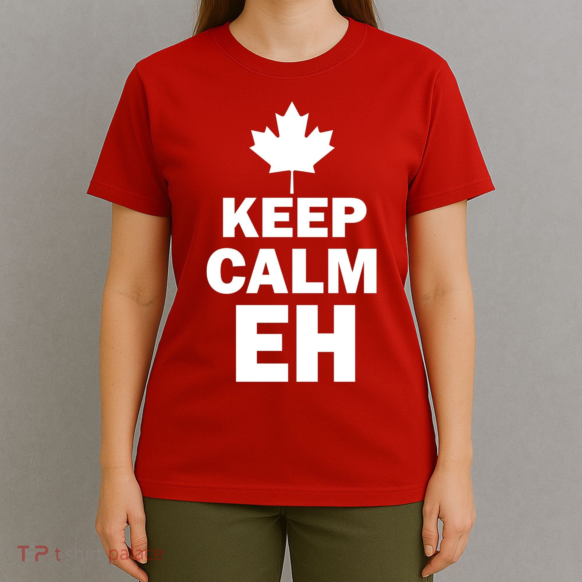Keep Calm EH Funny Canadian  T-Shirt