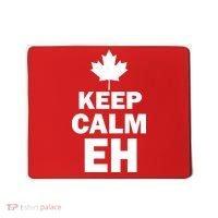 Keep Calm EH Funny Canadian  Mousepad thumb 0