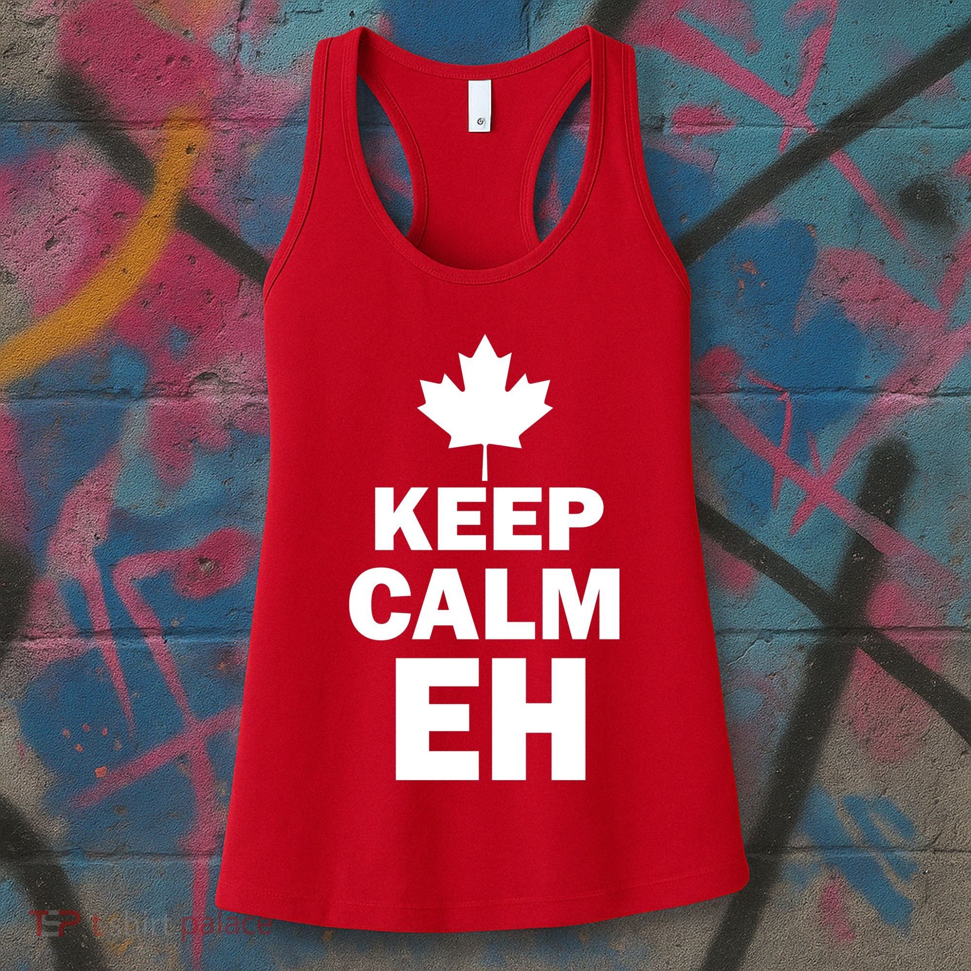 Keep Calm EH Funny Canadian  Women's Tank Top