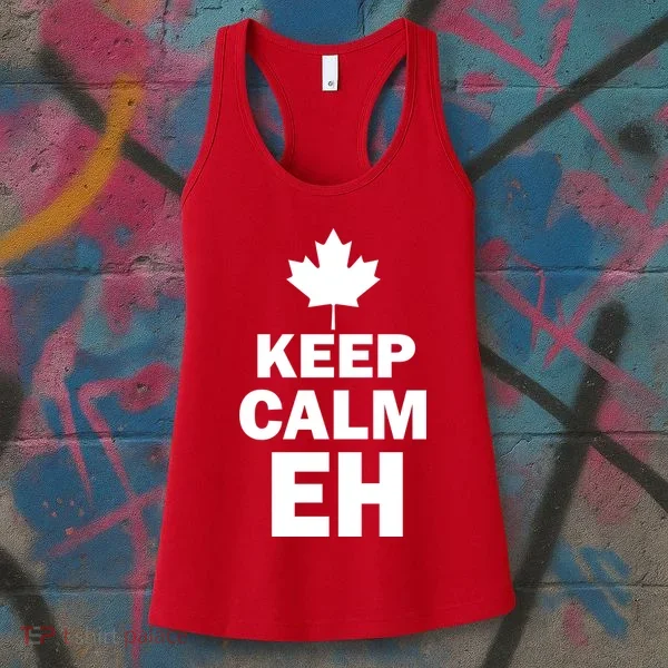 Keep Calm EH Funny Canadian  Women's Tank Top