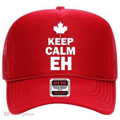 Keep Calm EH Funny Canadian  Hat
