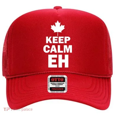 Keep Calm EH Funny Canadian  Hat