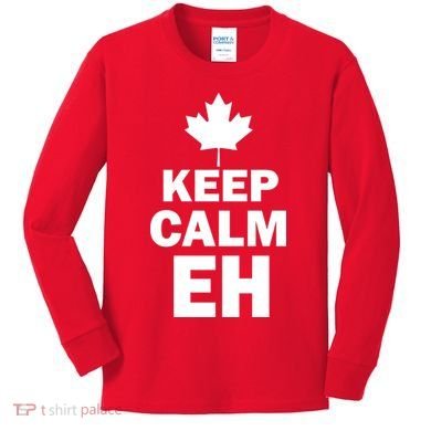 Keep Calm EH Funny Canadian  Kids Long Sleeve Shirt