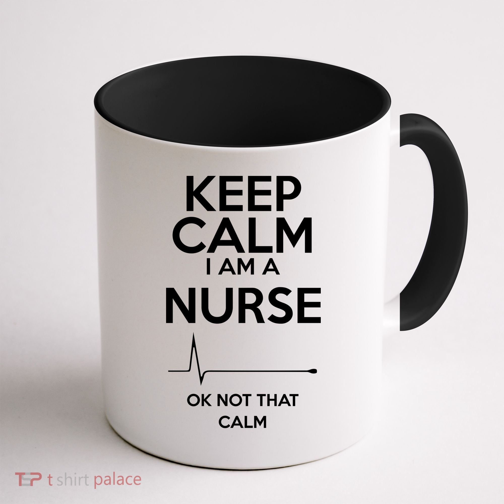 Keep Calm I Am A Nurse Pk Not That Calm Coffee Mug