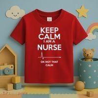 Keep Calm I Am A Nurse Pk Not That Calm Toddler T-Shirt thumb 3