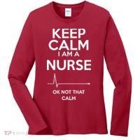 Keep Calm I Am A Nurse Pk Not That Calm Women's Long Sleeve Shirt thumb 0
