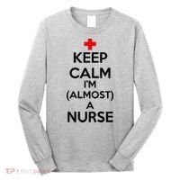 Keep Calm I'm Almost A Nurse Long Sleeve Shirt thumb 0