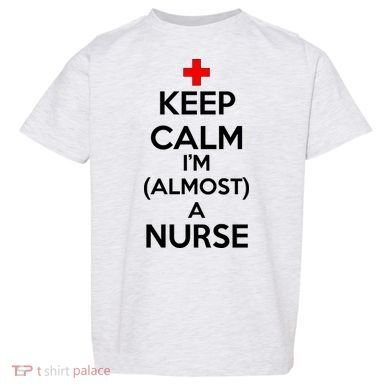 Keep Calm I'm Almost A Nurse Toddler T-Shirt