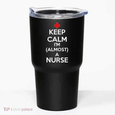 Keep Calm I'm Almost A Nurse Tumbler