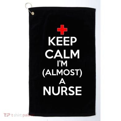 Keep Calm I'm Almost A Nurse Golf Towel