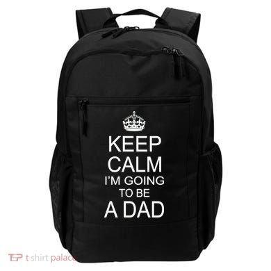 Keep Calm I'm Going to be a Dad Father Backpack
