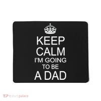 Keep Calm I'm Going to be a Dad Father Mousepad thumb 0