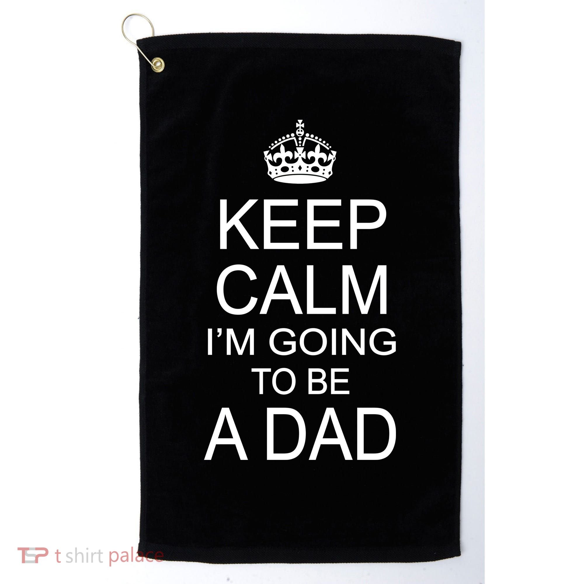 Keep Calm I'm Going to be a Dad Father Golf Towel