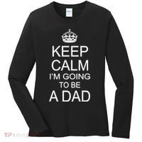 Keep Calm I'm Going to be a Dad Father Women's Long Sleeve Shirt thumb 0