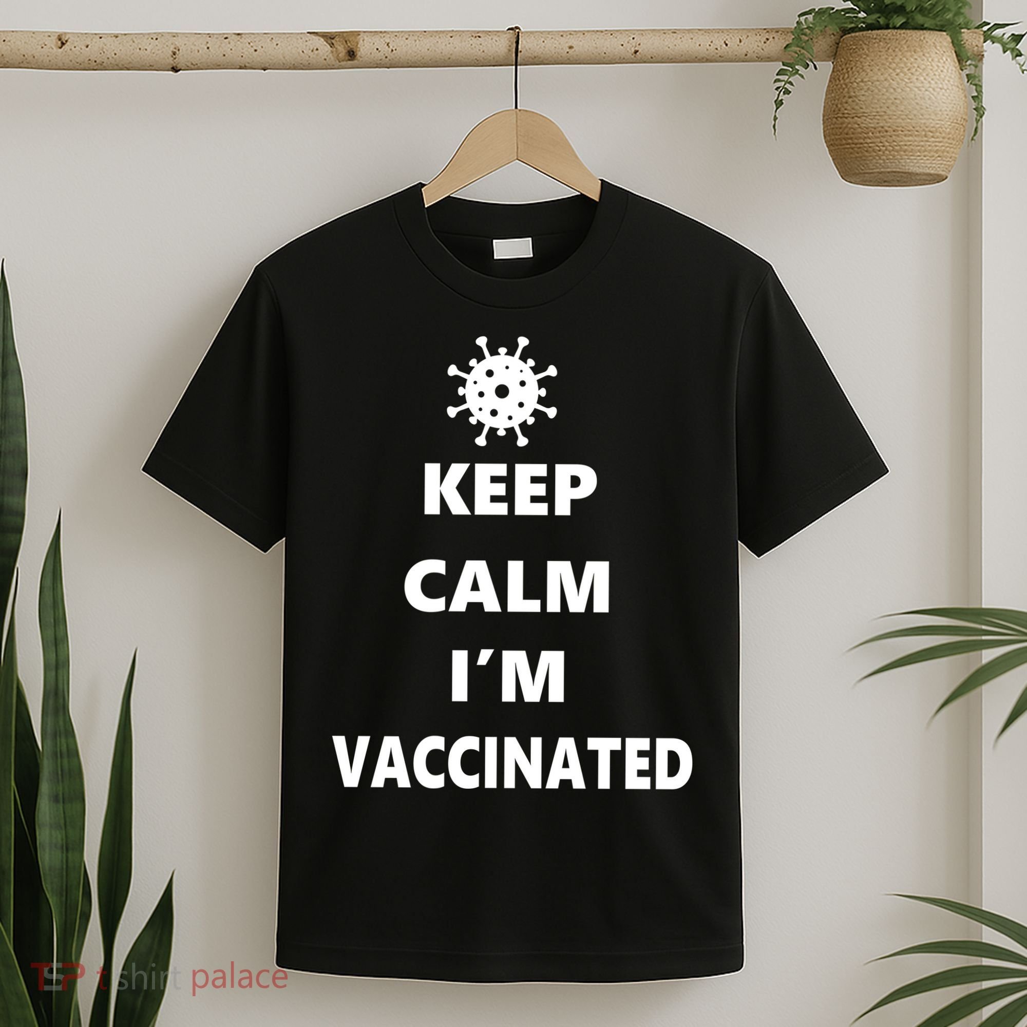 Keep Calm I'm Vaccinated T-Shirt