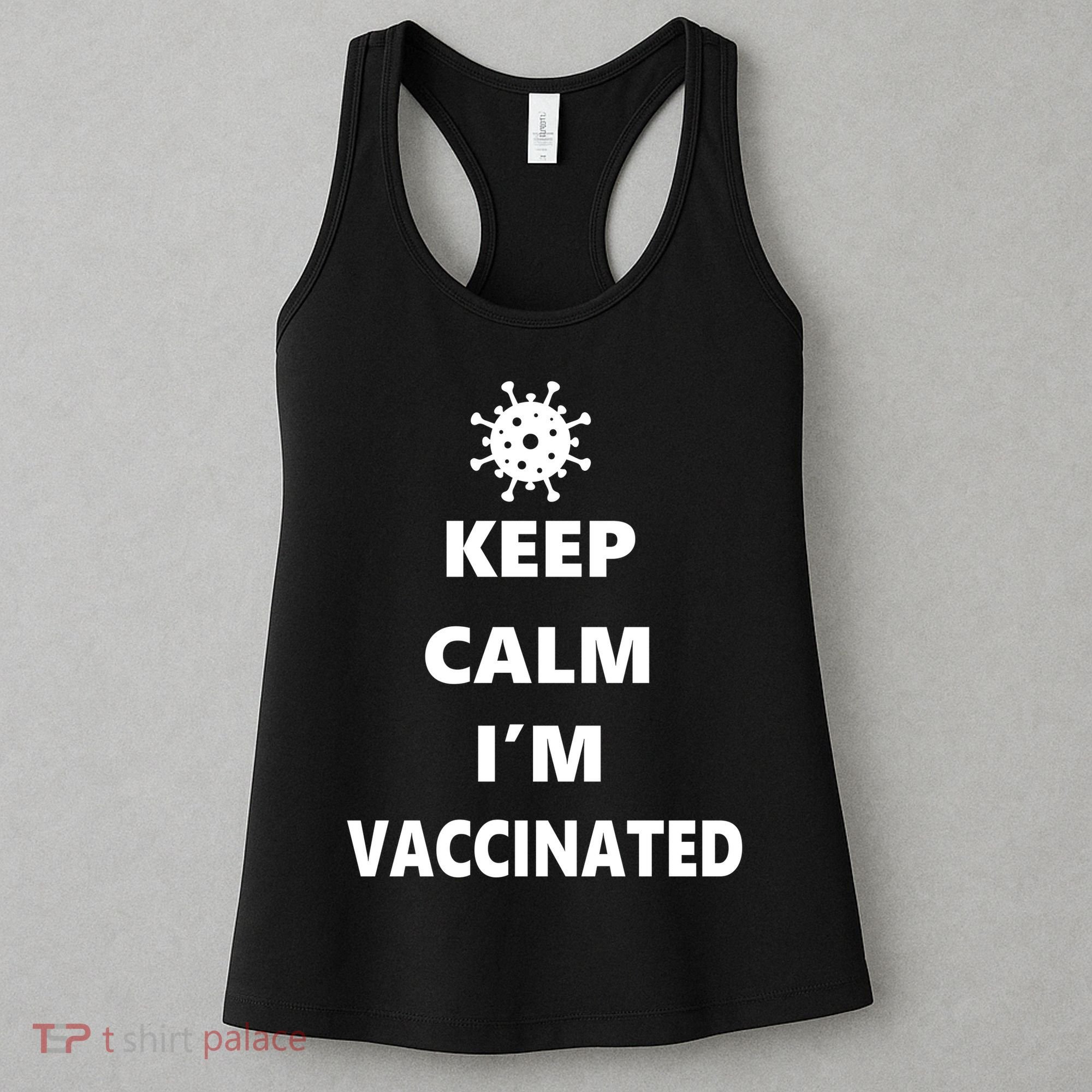 Keep Calm I'm Vaccinated Women's Tank Top