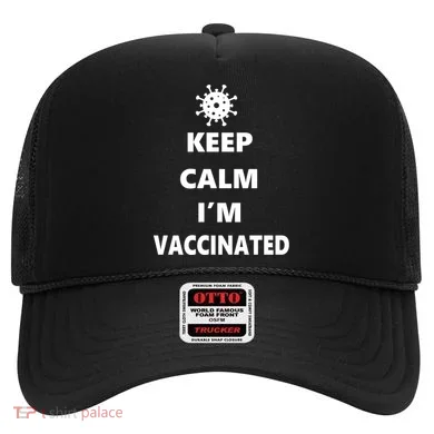 Keep Calm I'm Vaccinated Hat