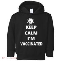 Keep Calm I'm Vaccinated Toddler Hoodie thumb 0